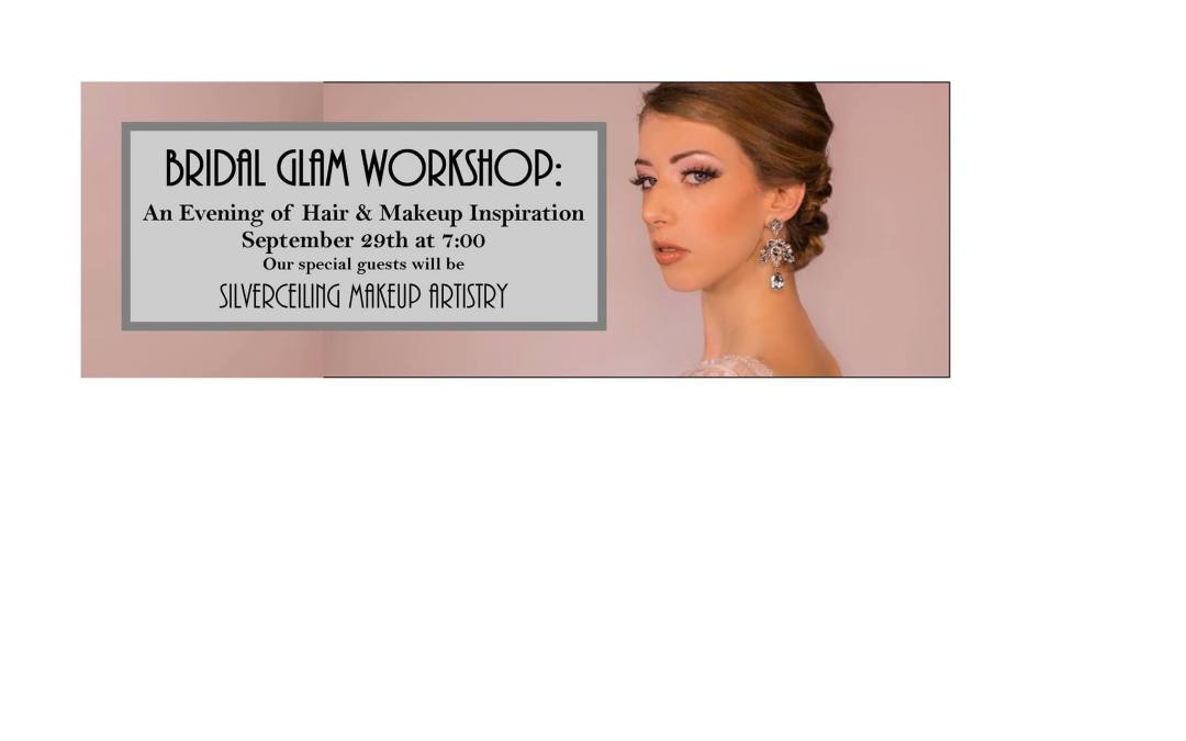 Bridal Glam Workshop: An Evening of Hair &amp; Makeup Inspiration. Desktop Image